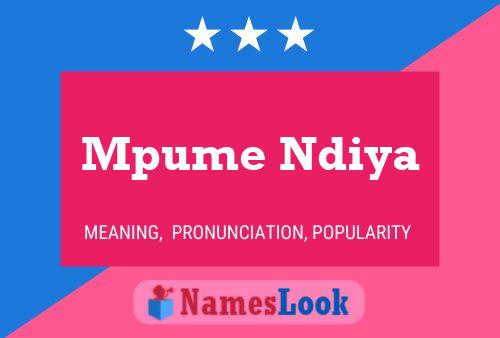 Mpume Ndiya Name Poster