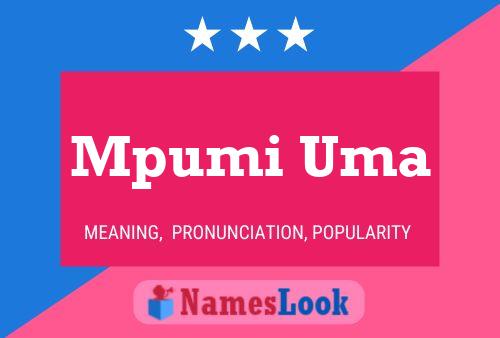 Mpumi Uma Name Poster