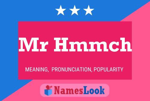 Mr Hmmch Name Poster