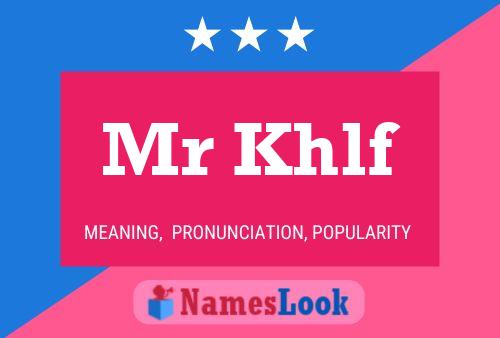 Mr Khlf Name Poster