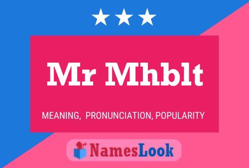 Mr Mhblt Name Poster