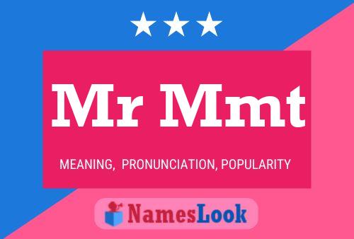 Mr Mmt Name Poster