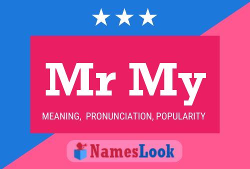 Mr My Name Poster