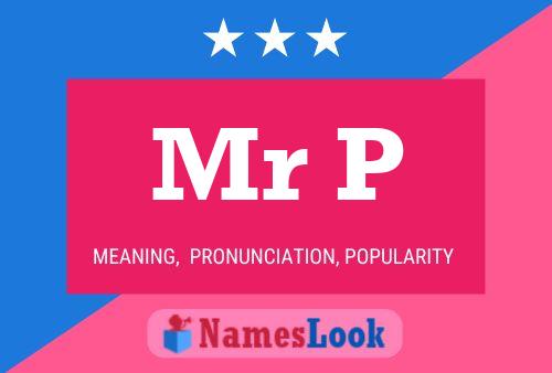 Mr P Name Poster