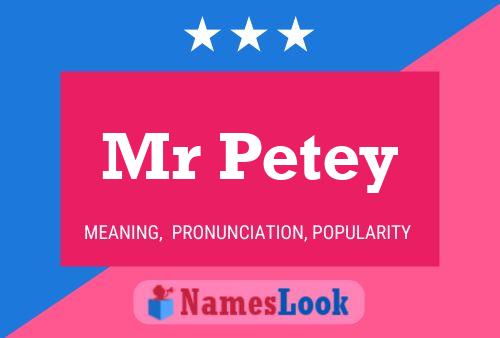 Mr Petey Name Poster