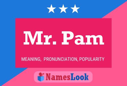 Mr. Pam Name Poster