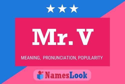 Mr. V Name Poster