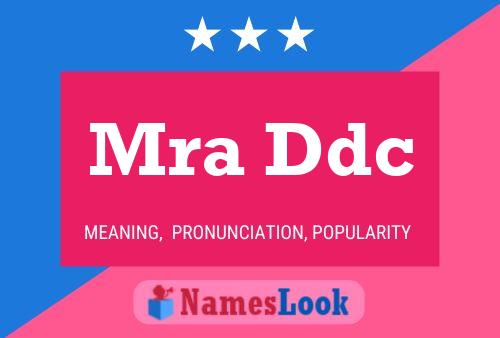 Mra Ddc Name Poster