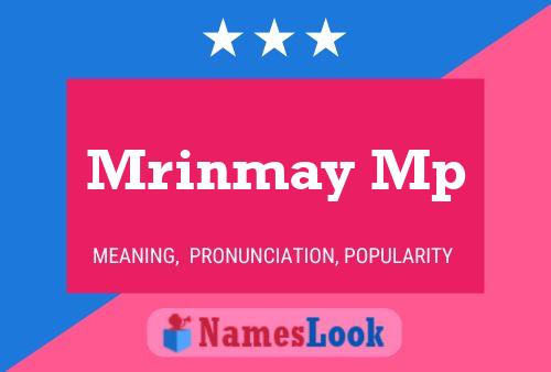 Mrinmay Mp Name Poster