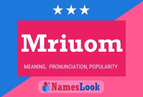 Mriuom Name Poster