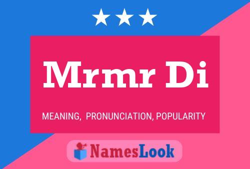 Mrmr Di Name Poster