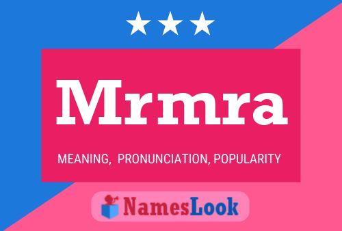 Mrmra Name Poster