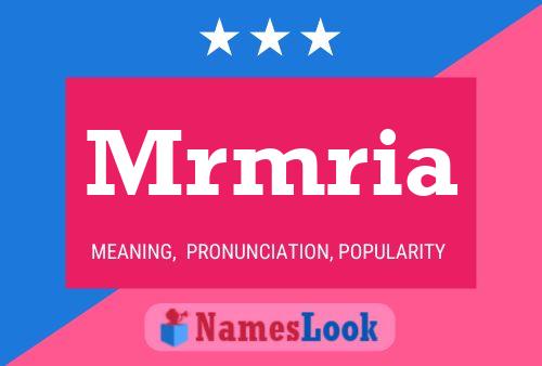 Mrmria Name Poster