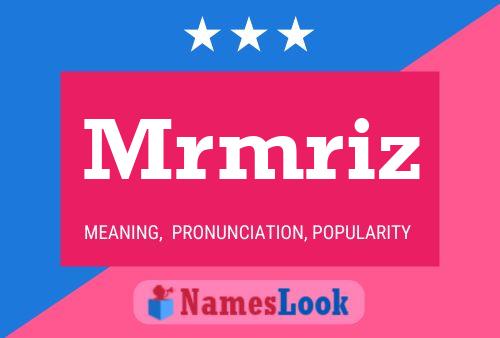 Mrmriz Name Poster