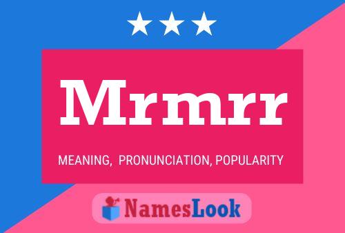 Mrmrr Name Poster