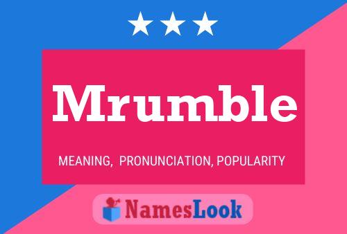 Mrumble Name Poster