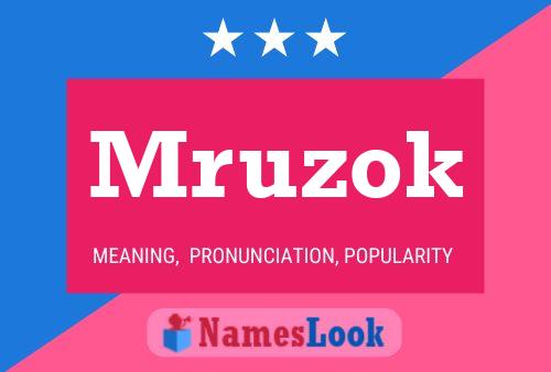 Mruzok Name Poster