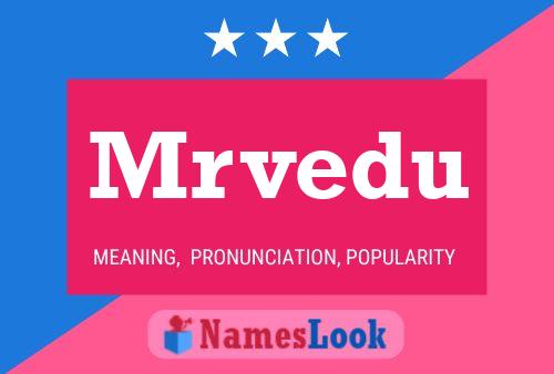 Mrvedu Name Poster