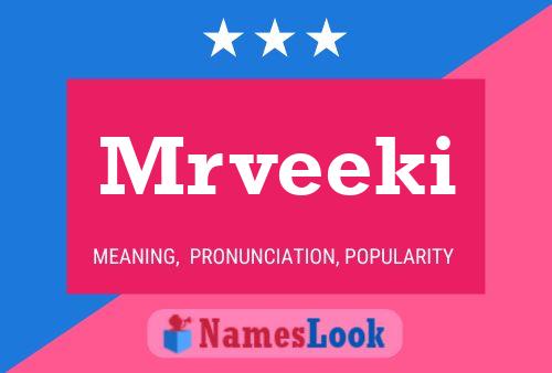 Mrveeki Name Poster