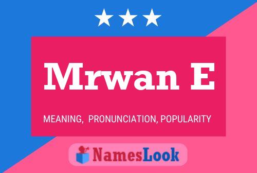 Mrwan E Name Poster