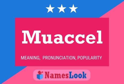 Muaccel Name Poster