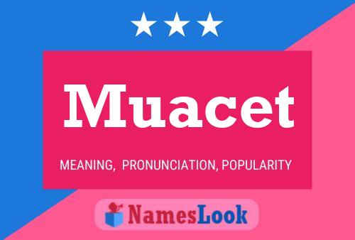 Muacet Name Poster