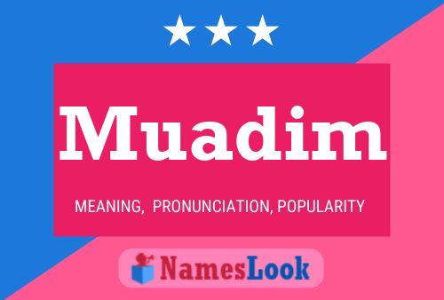 Muadim Name Poster