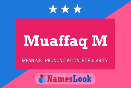 Muaffaq M Name Poster