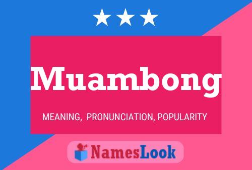 Muambong Name Poster