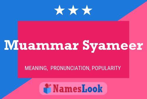 Muammar Syameer Name Poster