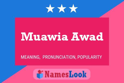 Muawia Awad Name Poster