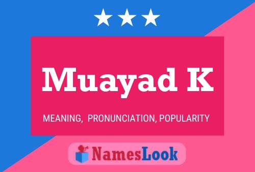 Muayad K Name Poster