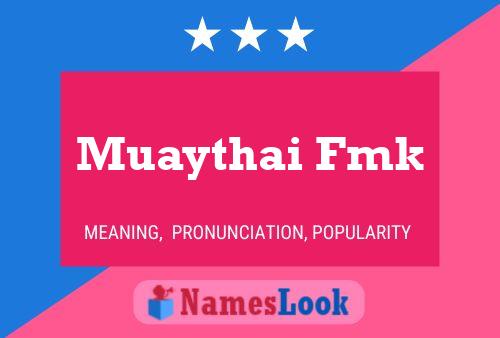 Muaythai Fmk Name Poster