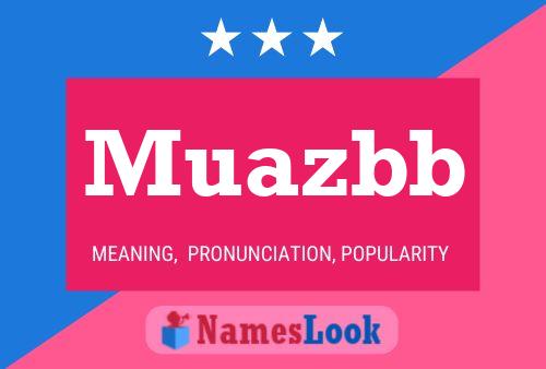 Muazbb Name Poster