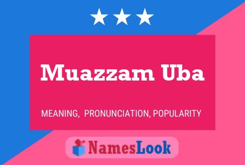 Muazzam Uba Name Poster