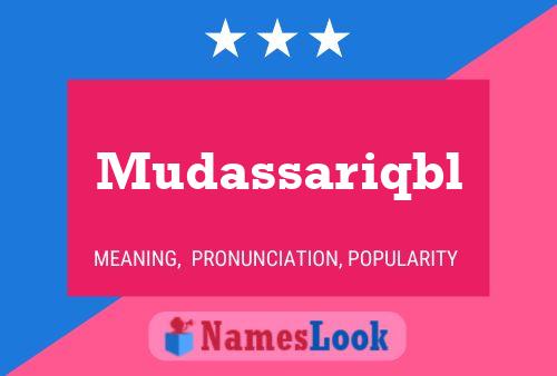 Mudassariqbl Name Poster