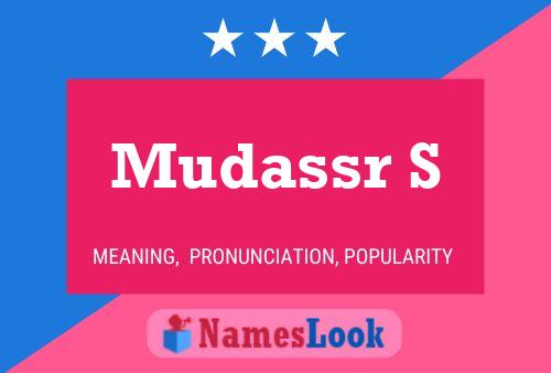 Mudassr S Name Poster