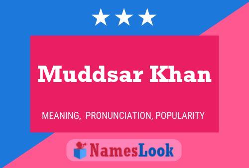 Muddsar Khan Name Poster