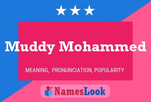 Muddy Mohammed Name Poster