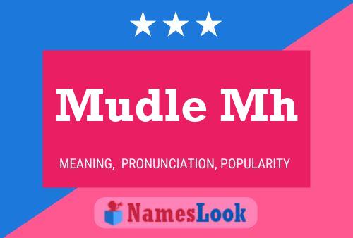 Mudle Mh Name Poster