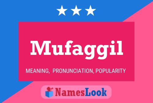 Mufaggil Name Poster