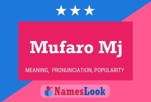 Mufaro Mj Name Poster