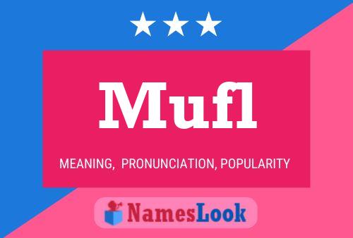 Mufl Name Poster