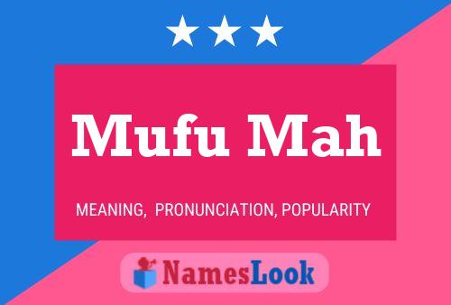 Mufu Mah Name Poster