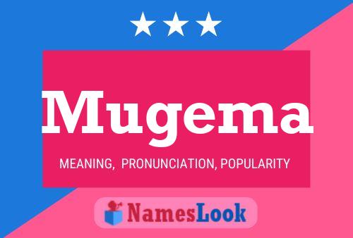 Mugema Name Poster