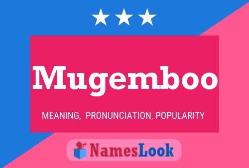 Mugemboo Name Poster