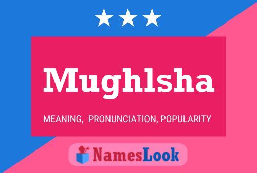 Mughlsha Name Poster