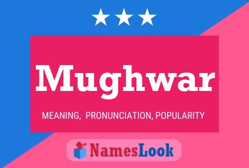 Mughwar Name Poster