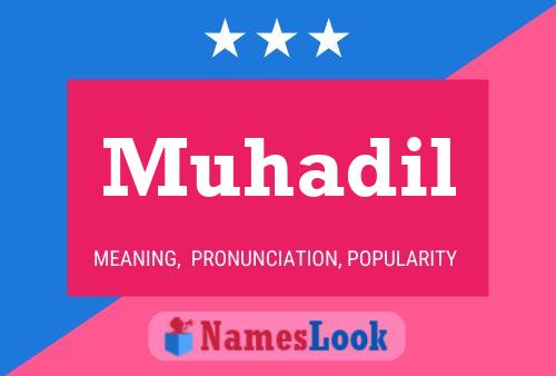 Muhadil Name Poster