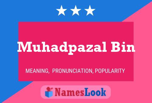 Muhadpazal Bin Name Poster